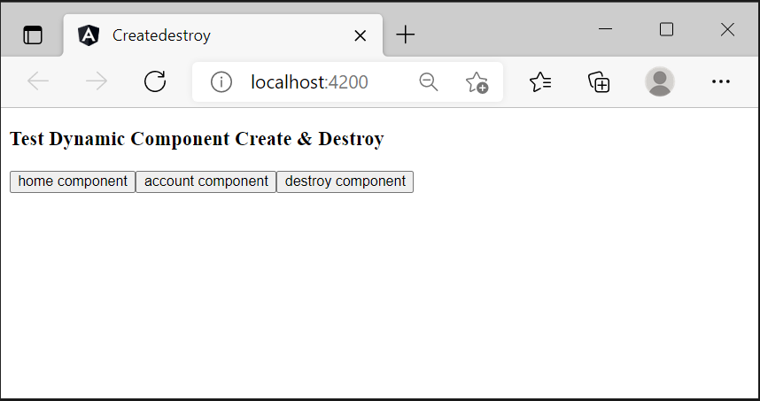 How To Create And Destroy Dynamic Components In Angular