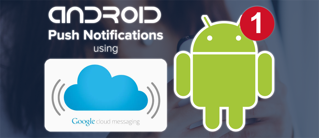 Google cloud messaging. Пуш на андроиде. Android Notification. Android Push Notification. Android notify.