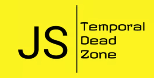 Understanding the Temporal Dead Zone (TDZ) in JavaScript